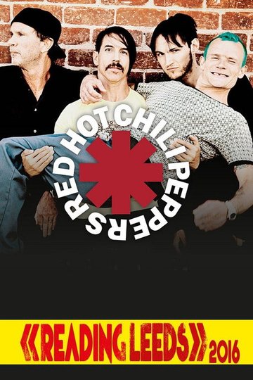 Locandina di Red Hot Chili Peppers - Live Reading Festival 2016