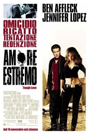 Locandina di Amore estremo - Tough love