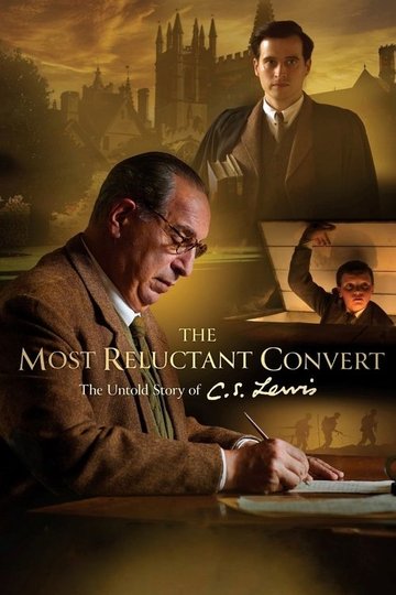 Locandina di The Most Reluctant Convert: The Untold Story of C.S. Lewis