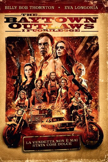 Locandina di The Baytown Outlaws - I fuorilegge