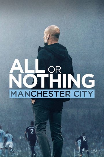 Locandina di Tutto o niente: Manchester City
