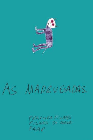 Locandina di As Madrugadas