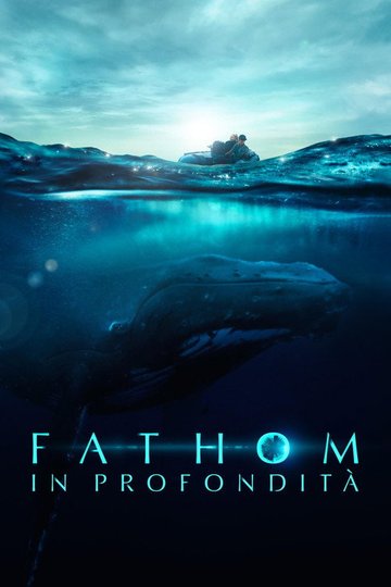 Locandina di Fathom - In profondità