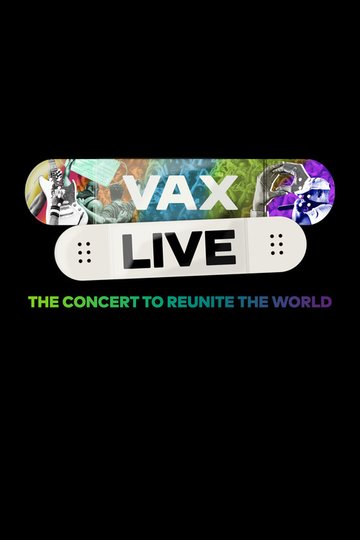 Locandina di Vax Live: The Concert to Reunite the World