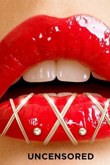 Locandina di X.X.X: Uncensored