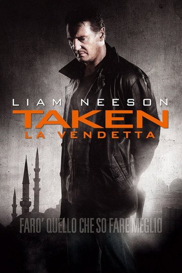 Locandina di Taken - La vendetta