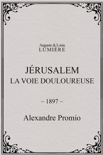 Locandina di Jérusalem : la voie douloureuse