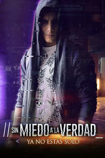 Locandina di Sin miedo a la verdad