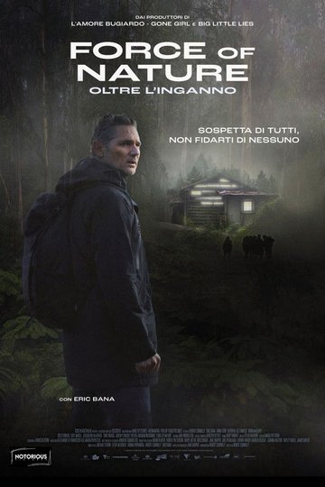 Locandina di Force of Nature - Oltre l'inganno