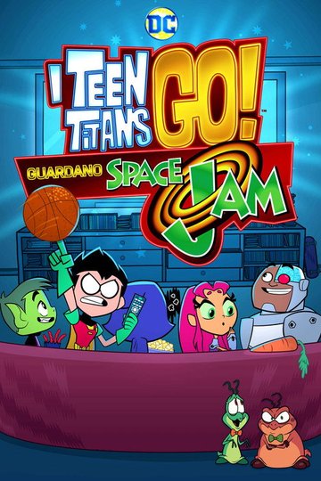 Locandina di I Teen Titans Go! guardano Space Jam