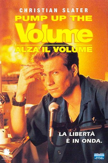 Locandina di Pump Up the Volume - Alza il volume