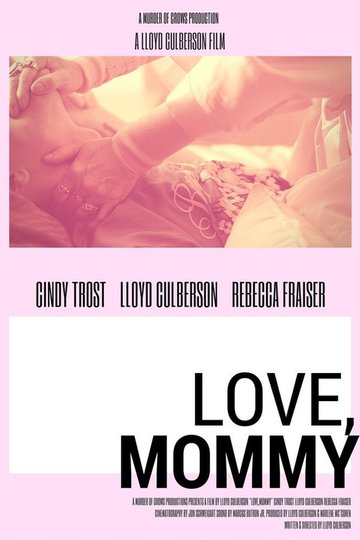 Locandina di Love, Mommy