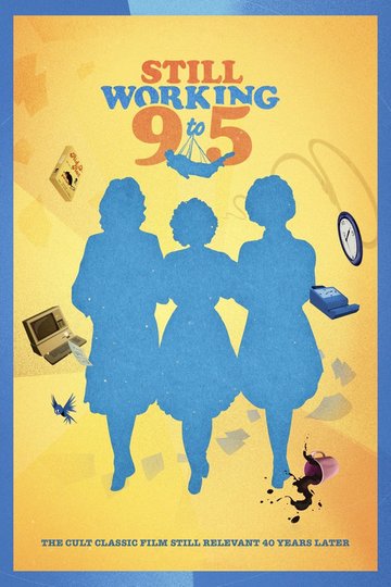 Locandina di Still Working 9 to 5
