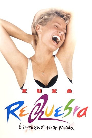 Locandina di Xuxa Requebra