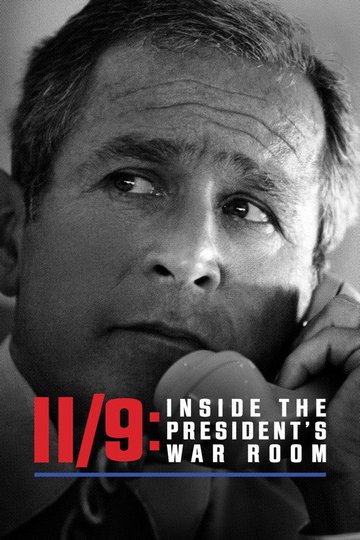 Locandina di 11/9: Inside the President’s War Room