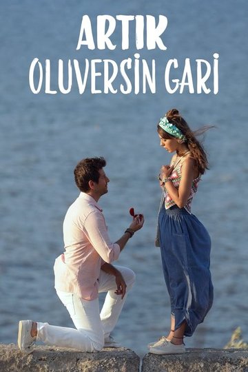 Locandina di Artık Oluversin Gari
