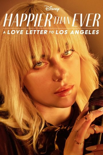 Locandina di Happier Than Ever: A Love Letter to Los Angeles