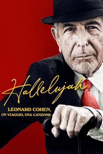 Locandina di Hallelujah: Leonard Cohen, un viaggio, una canzone