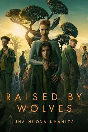 Locandina di Raised by Wolves - Una nuova umanità