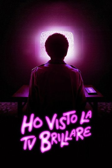 Locandina di Ho visto la TV brillare