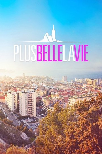 Locandina di Plus belle la vie