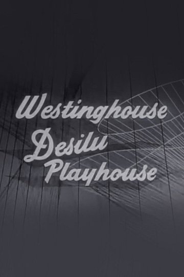Locandina di Westinghouse Desilu Playhouse