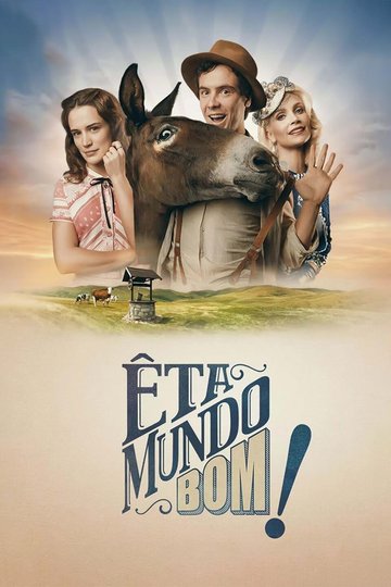 Locandina di Êta Mundo Bom!