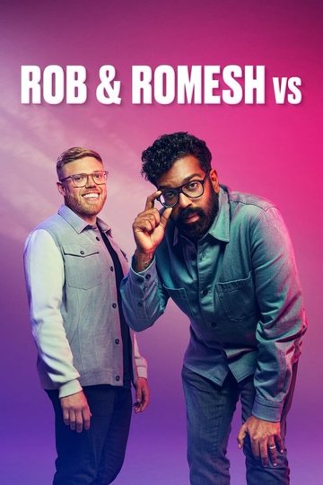 Locandina di Rob & Romesh Vs