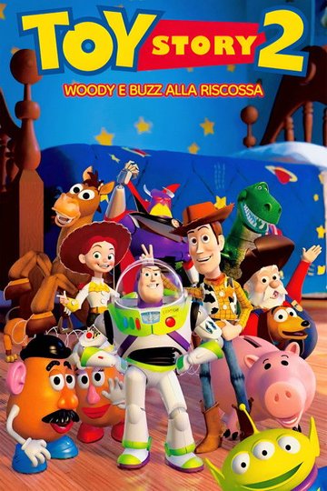 Locandina di Toy Story 2 - Woody & Buzz alla riscossa