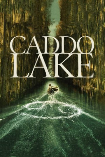 Locandina di Caddo Lake