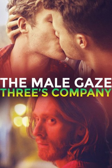 Locandina di The Male Gaze: Three's Company