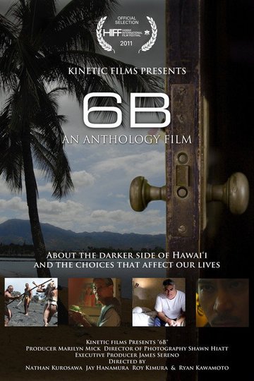 Locandina di 6B: An Anthology of Hawaii Films