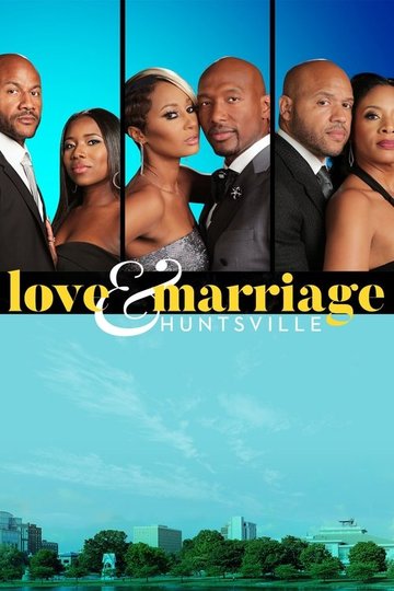 Locandina di Love & Marriage Huntsville