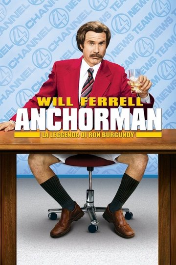 Locandina di Anchorman: La leggenda di Ron Burgundy