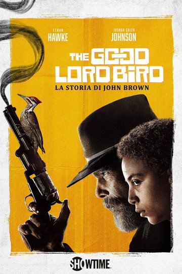 Locandina di The Good Lord Bird - La storia di John Brown