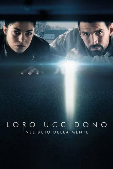 Locandina di Loro uccidono - Nel buio della mente