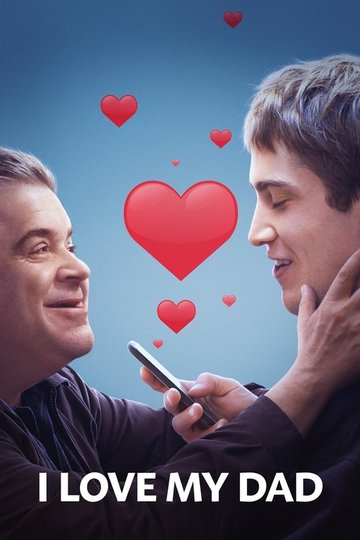 Locandina di I Love My Dad