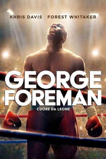 Locandina di George Foreman - Cuore da leone