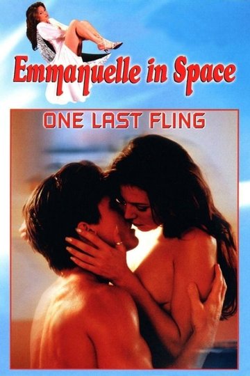 Locandina di Emmanuelle in Space 6: One Last Fling