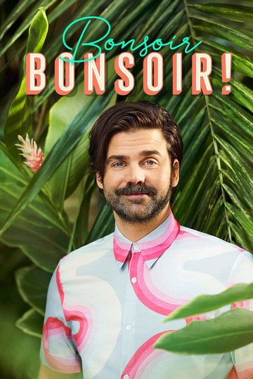 Locandina di Bonsoir bonsoir!
