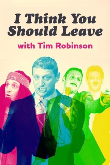 Locandina di I Think You Should Leave with Tim Robinson