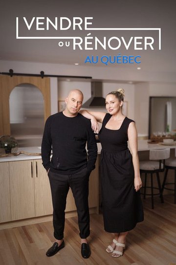 Locandina di Vendre ou rénover au Québec
