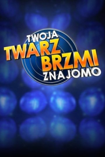 Locandina di Twoja twarz brzmi znajomo