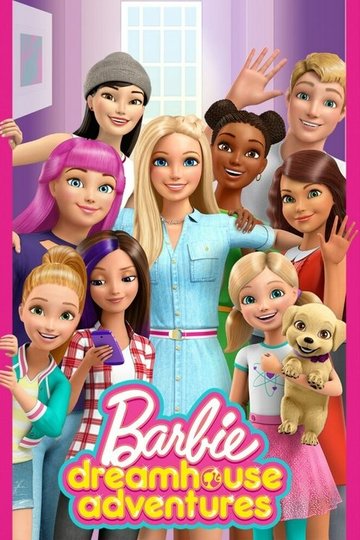 Locandina di Barbie: Dreamhouse Adventures
