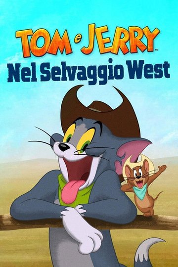 Locandina di Tom e Jerry nel selvaggio West