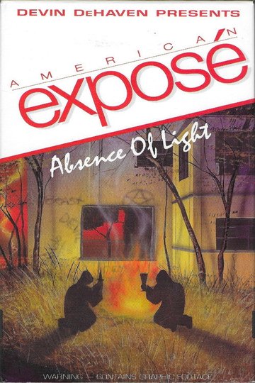Locandina di American Exposé: Absence of Light