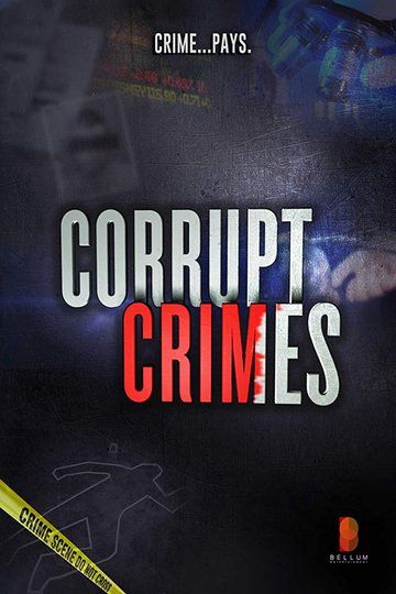 Locandina di Corrupt Crimes