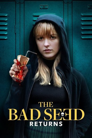 Locandina di The Bad Seed Returns