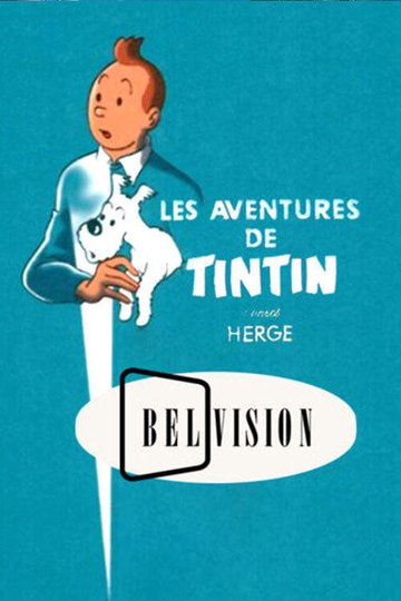 Locandina di Les Aventures de Tintin, d'après Hergé
