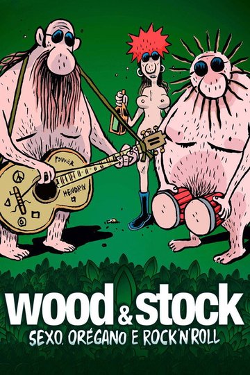 Locandina di Wood & Stock: Sexo, Orégano e Rock'n'Roll